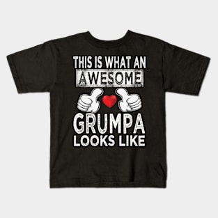 fathers day this is what an awesome grumpa look like Kids T-Shirt